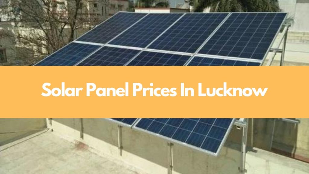 Solar panel price in lucknow